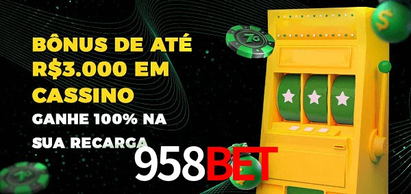958BET melhor bônus de depósito